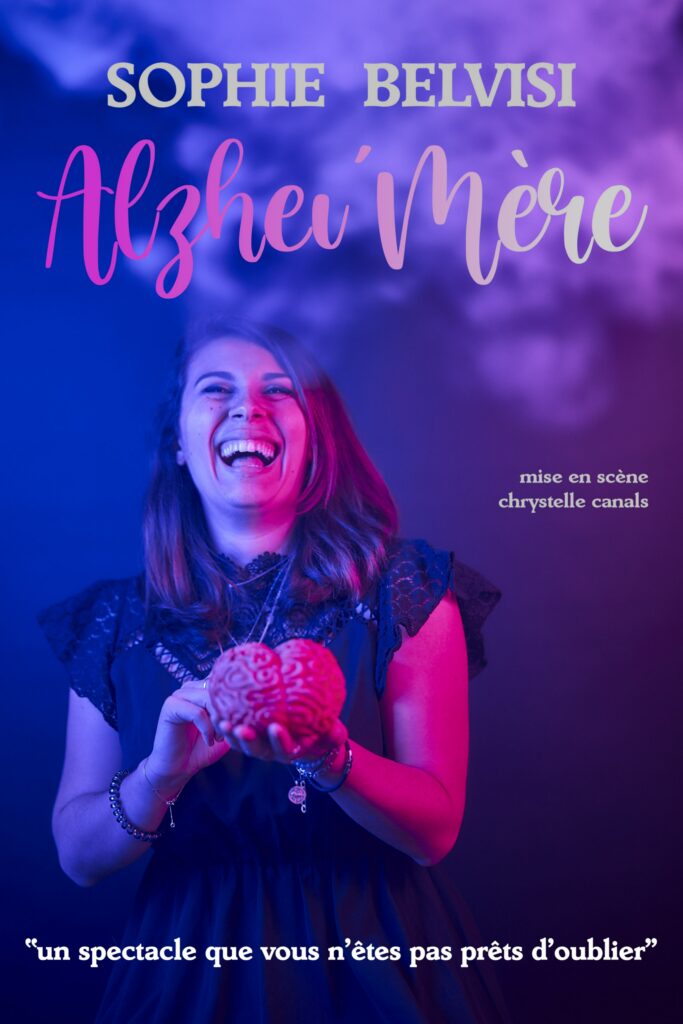 Affiche du spectacle Alzhei&rsquo;Mère à la Comédie de Metz