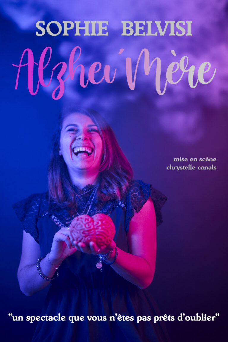 Affiche du spectacle Alzhei&rsquo;Mère à la Comédie de Metz