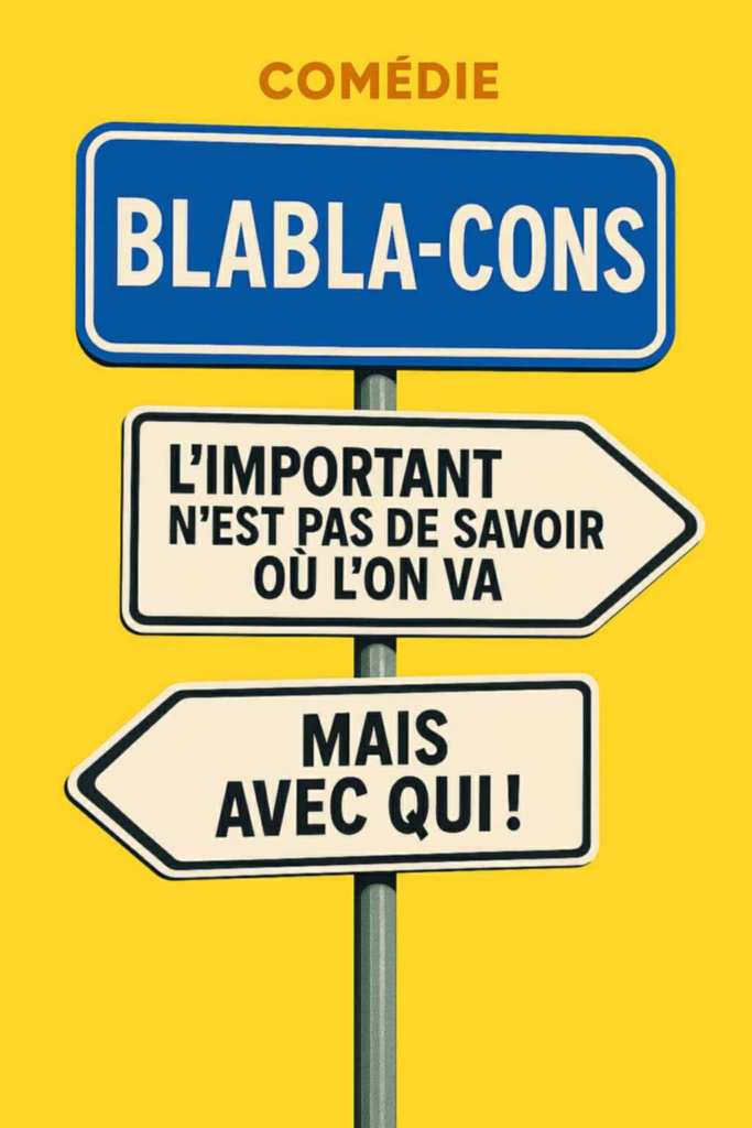 Affiche du spectacle Blabla-cons à la Comédie de Metz