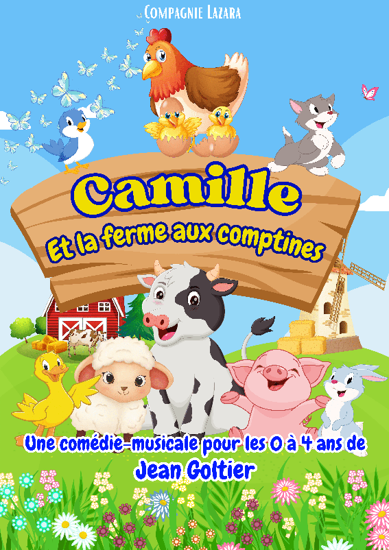 Affiche du spectacle Camille et la ferme aux comptines à la Comédie de Metz