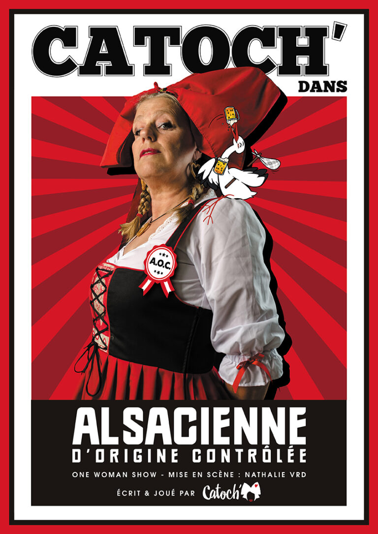 Affiche du spectacle Catoch’ dans Alsacienne d’Origine Contrôlée à la Comédie de Metz