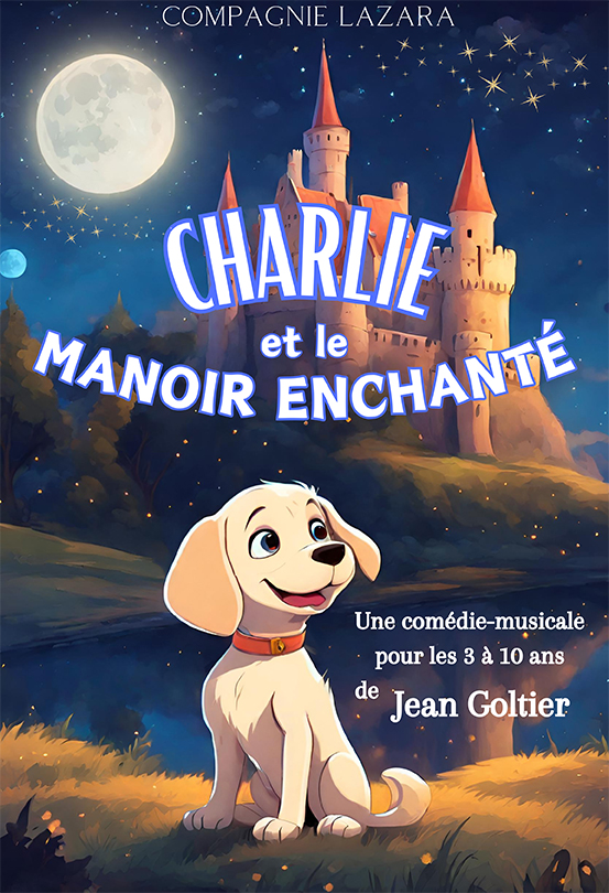 Affiche du spectacle Charlie et le manoir enchanté à la Comédie de Metz