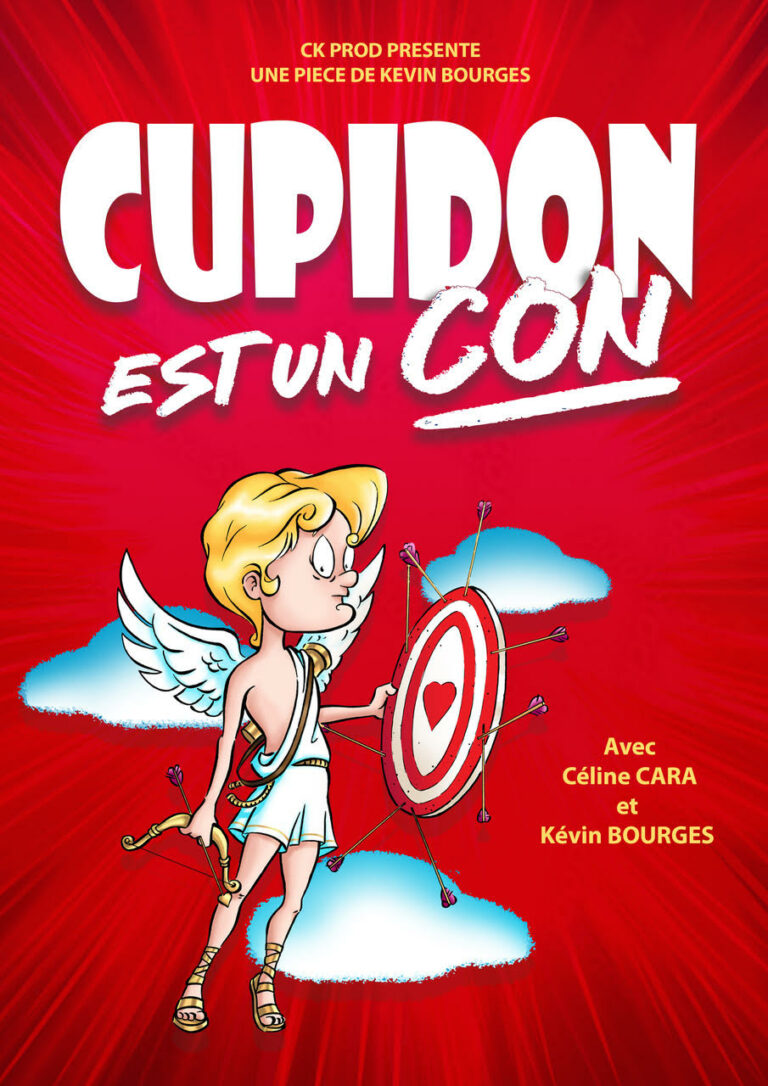 Affiche du spectacle Cupidon est un con à la Comédie de Metz