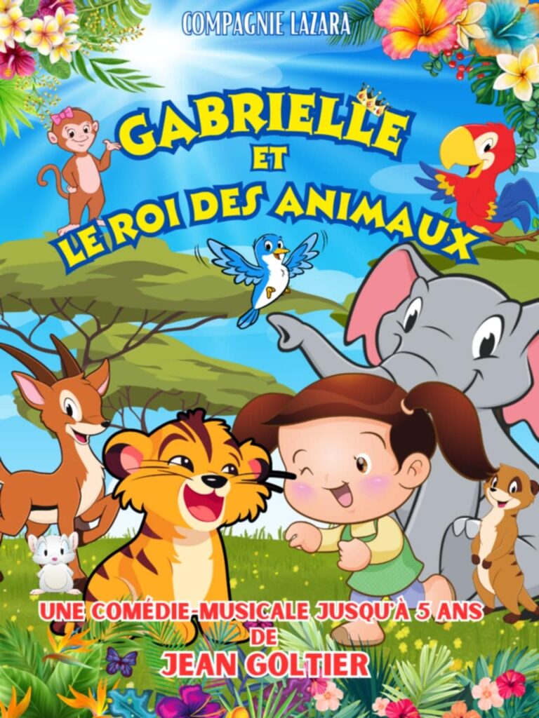 Affiche du spectacle Gabrielle et le roi des animaux à la Comédie de Metz