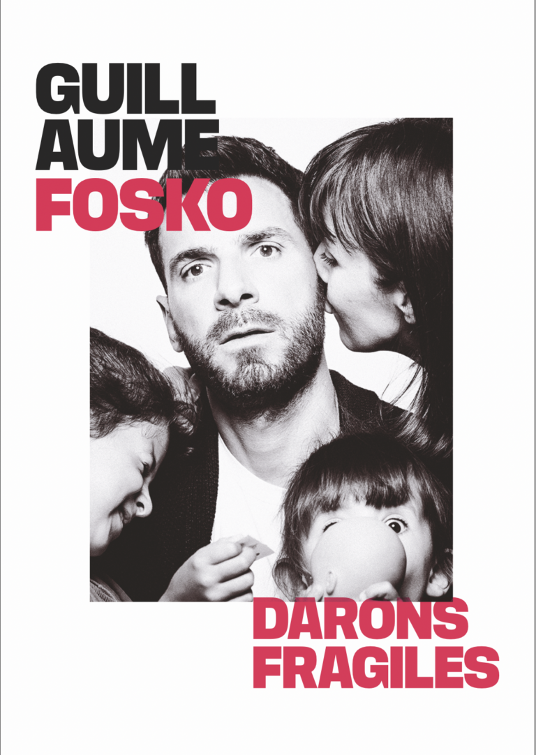 Affiche du spectacle Guillaume Fosko dans Darons Fragiles à la Comédie de Metz