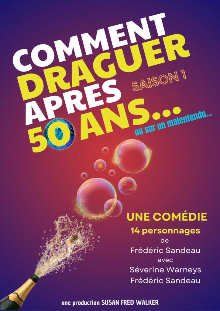 Affiche du spectacle Comment draguer après 50 ans à la Comédie de Metz