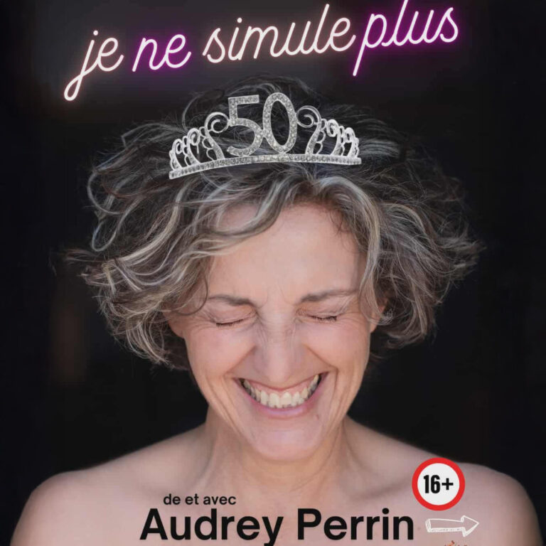 Affiche du spectacle Audrey Perrin dans Je ne simule plus à la Comédie de Metz