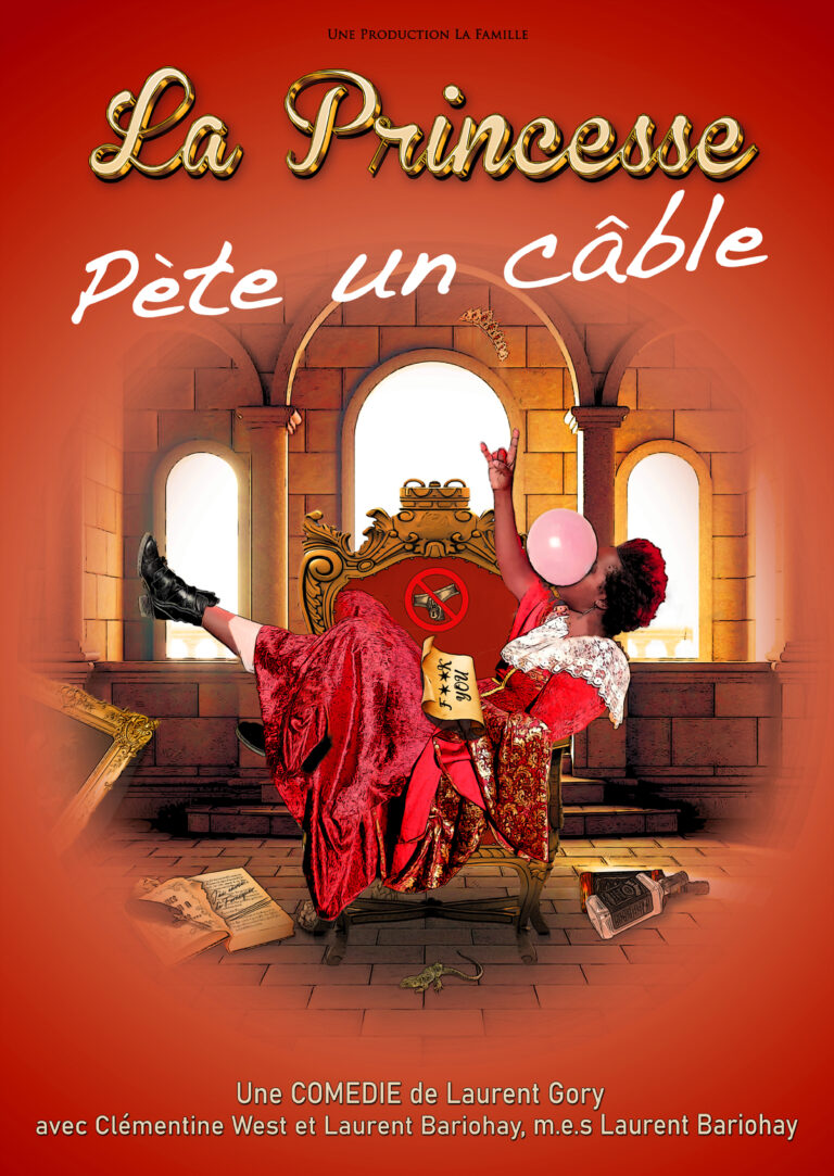Affiche du spectacle La Princesse Pète un Câble à la Comédie de Metz