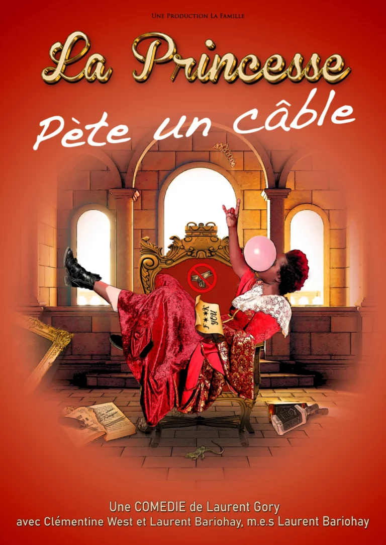 Affiche du spectacle La Princesse Pète un Câble à la Comédie de Metz