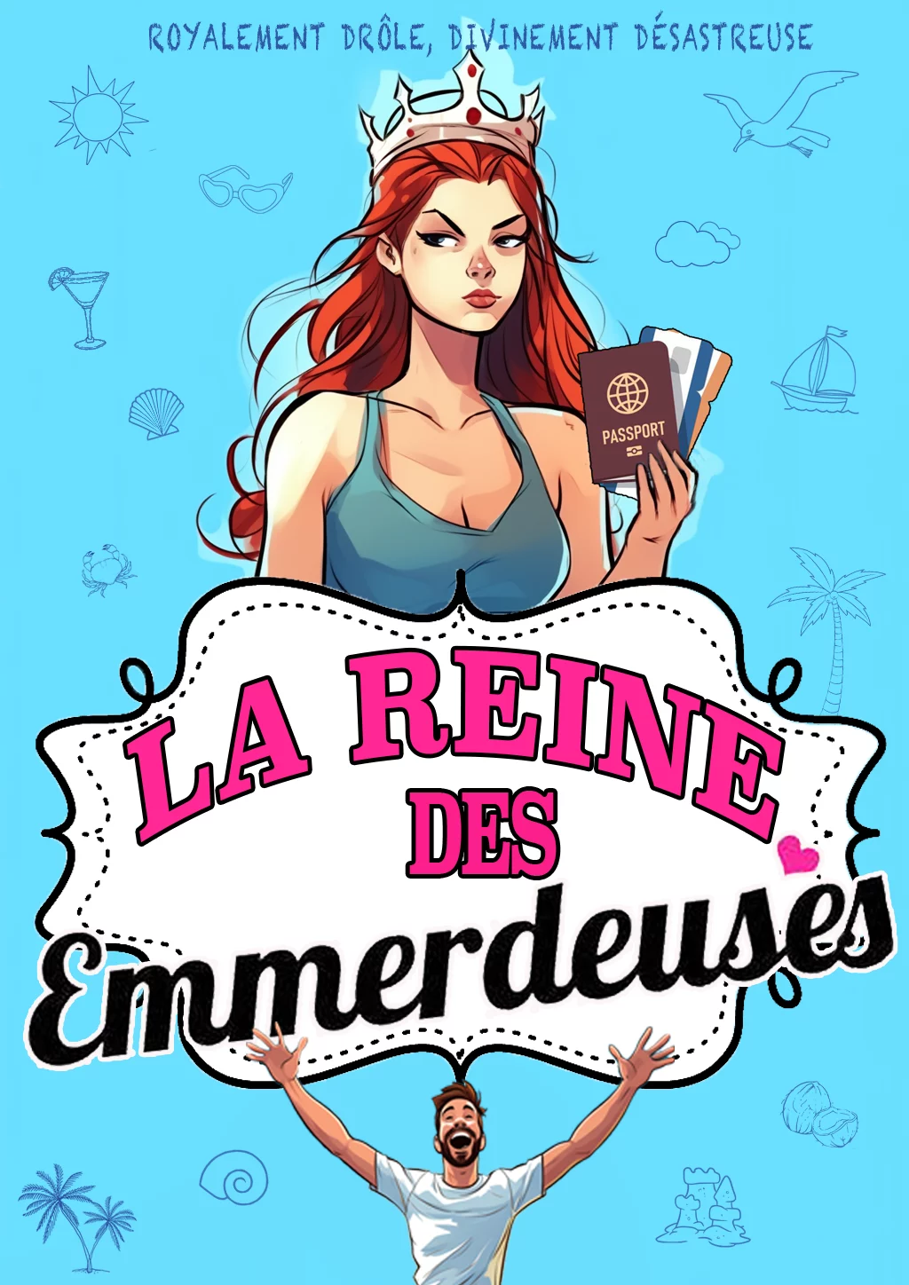 Affiche La reine des emmerdeuses