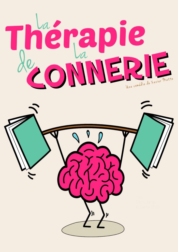 Affiche du spectacle La thérapie de la connerie à la Comédie de Metz