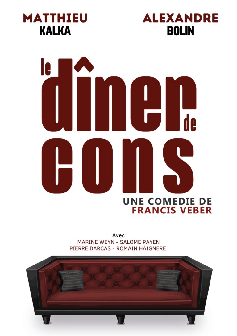 Affiche du spectacle Le dîner de cons à la Comédie de Metz