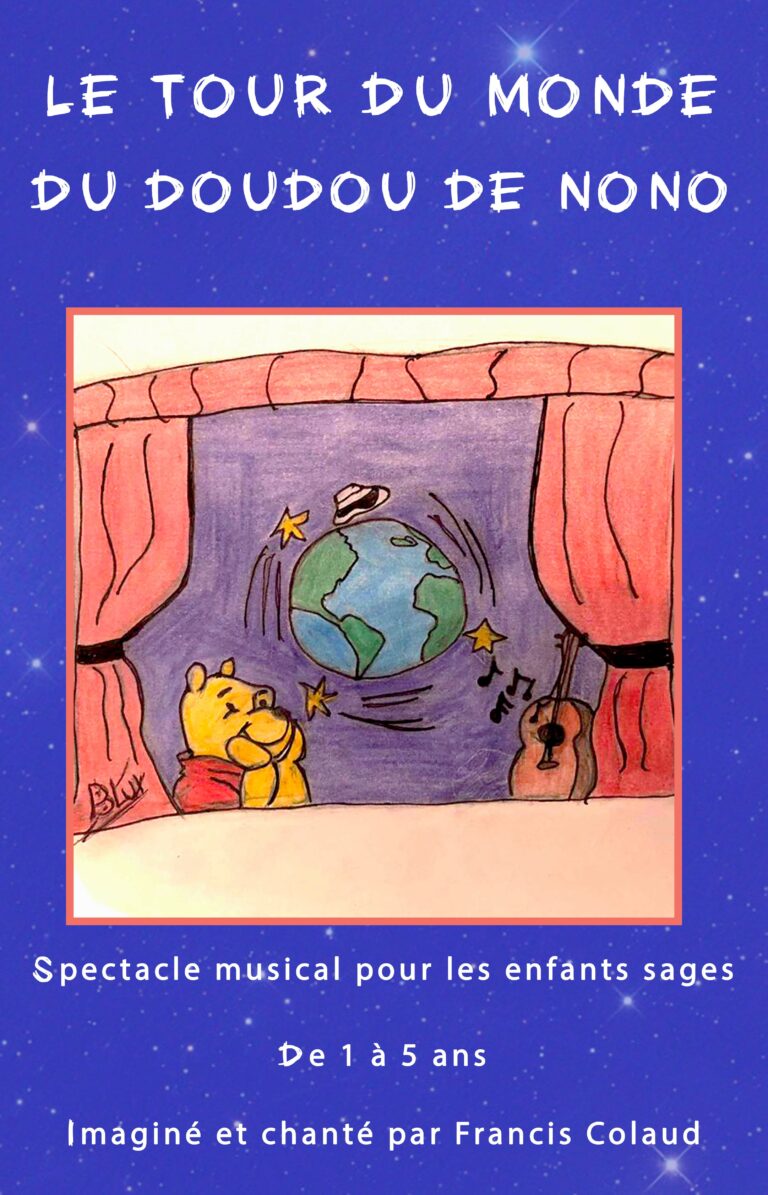 Affiche du spectacle Le tour du monde du Doudou de Nono à la Comédie de Metz