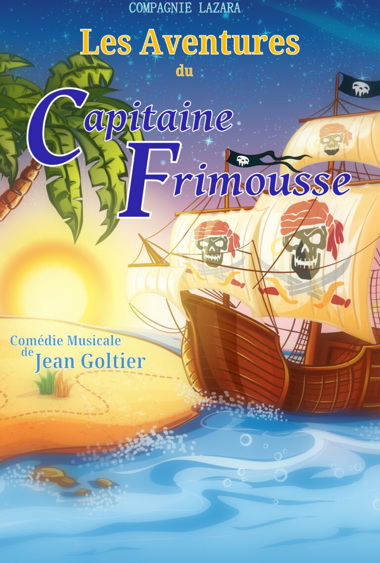 Affiche du spectacle Les aventures du capitaine Frimousse à la Comédie de Metz