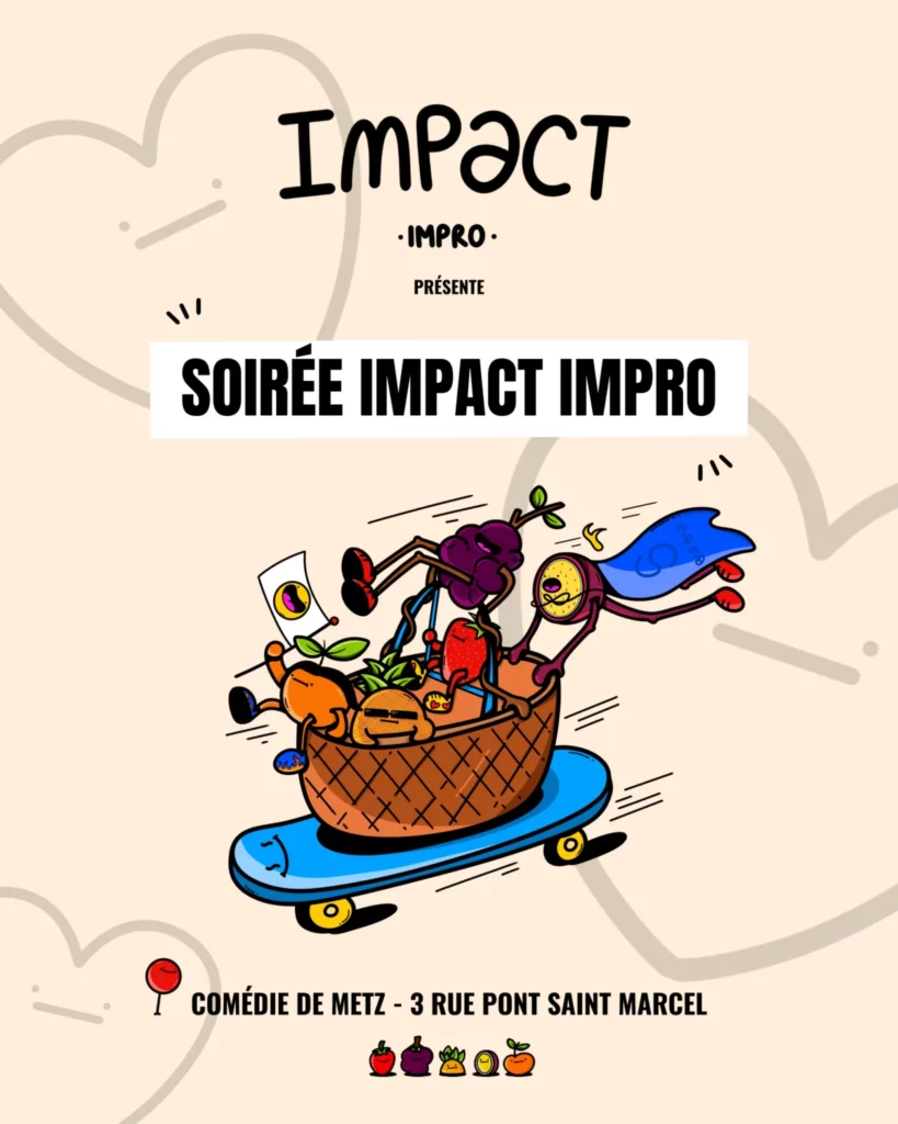 Affiche du spectacle Les soirées impact-impro à la Comédie de Metz