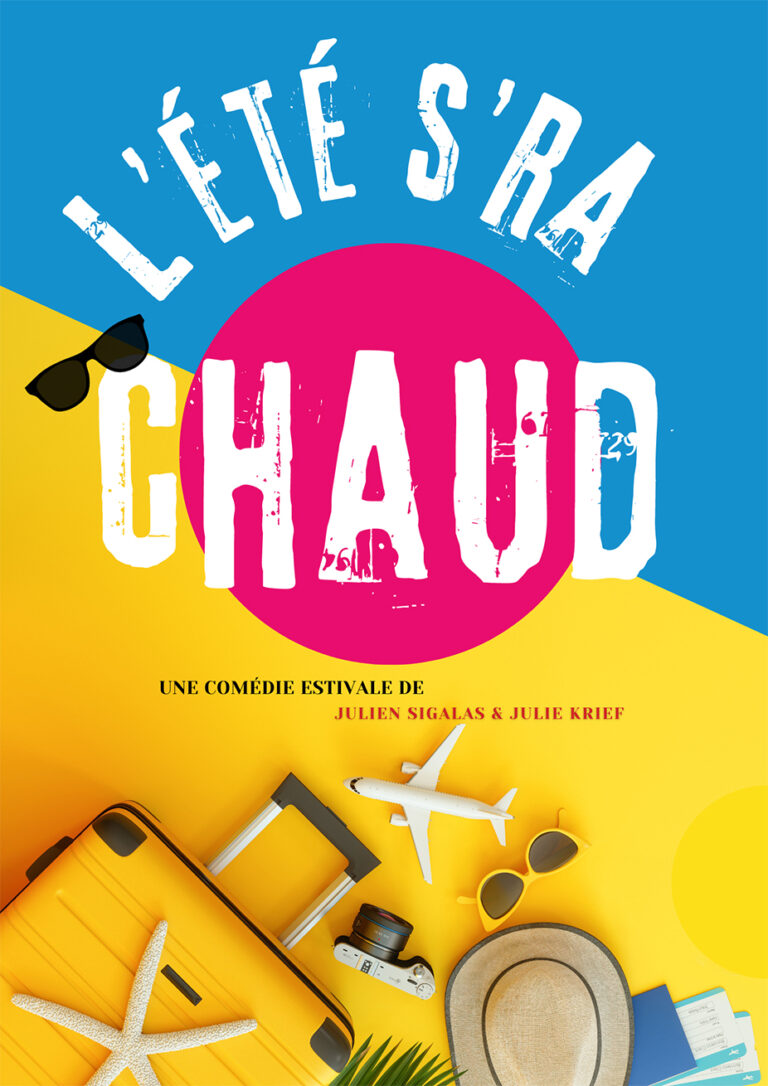 Affiche du spectacle L&rsquo;été s&rsquo;ra chaud à la Comédie de Metz