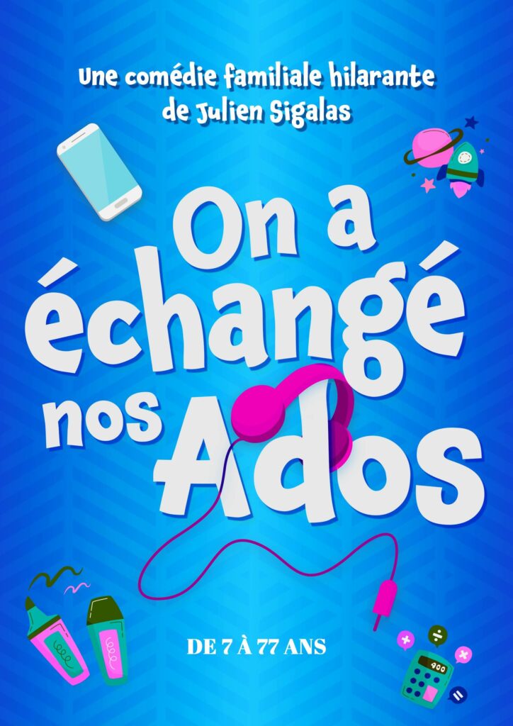 Affiche du spectacle On a échangé nos ados à la Comédie de Metz