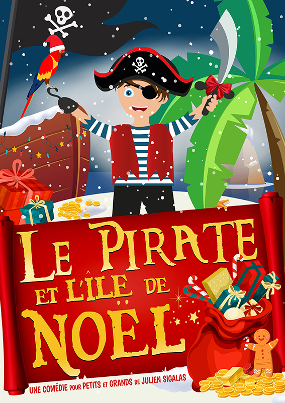 Affiche du spectacle Le Pirate et l’île de Noël à la Comédie de Metz