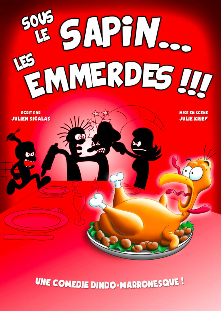 Affiche du spectacle Sous le sapin… Les emmerdes ! à la Comédie de Metz